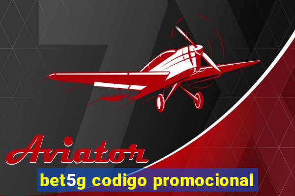bet5g codigo promocional
